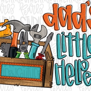 May include: A wooden toolbox with a blue and orange label that says "Dad's Little Helper". The toolbox is filled with tools, including a hammer, pliers, a saw, and a wrench.