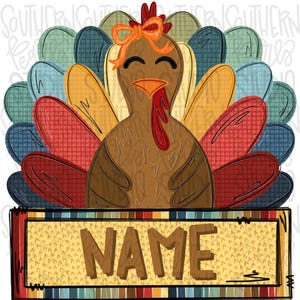 May include: A cartoon turkey illustration with a brown body, orange bow, and a fan of colorful feathers in red, blue, and yellow. Below the turkey is a rectangular sign with a yellow textured background and the word NAME in brown letters.