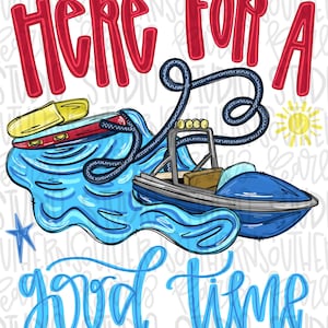 Op de afbeelding: Grafische illustratie met de tekst "HERE FOR A GOOD TIME". De afbeelding toont een blauwe speedboot op blauw water, met een rood en geel surfplank, een gele zon en een blauwe ster.
