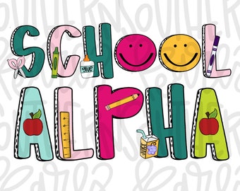 School Alpha | Teacher Alphabet Design | Sublimation Design | Digital Download | Women’s, Kids Shirt PNG