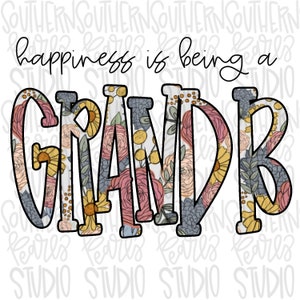 Happiness is being a GRAND B | Sublimation Design | Digital Download | Women’s, Kids Shirt PNG