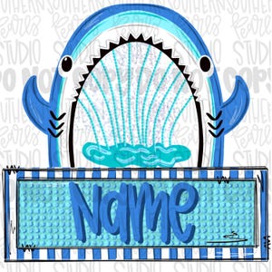 May include: A graphic illustration of a blue shark with an open mouth showing sharp teeth and a water fountain effect inside. Below the shark is a rectangular blue and white striped frame containing the word Name in bold blue script lettering.