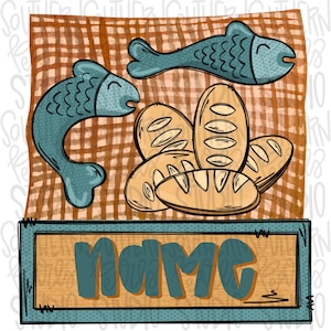 May include: Illustration of two blue cartoon fish and several loaves of bread on a brown and tan checkered background. A rectangular sign at the bottom has the word "NAME" in teal letters.