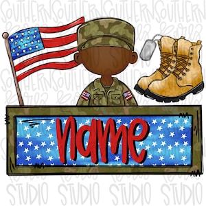 May include: A digital illustration featuring a faceless soldier in a camouflage uniform, a waving American flag, a pair of tan combat boots, and a silver dog tag. Below, a rectangular frame with a blue star pattern contains the red text name.