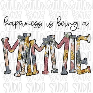 Happiness is being a MAMMIE | Sublimation Design | Digital Download | Women’s, Kids Shirt PNG