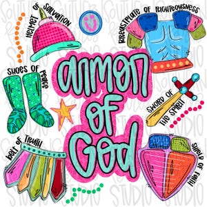 May include: A colorful digital illustration featuring the text Armor of God in large teal letters with a pink outline. Surrounding the text are icons labeled Helmet of Salvation, Breastplate of Righteousness, Shoes of Peace, Sword of the Spirit, Belt of Truth, and Shield of Faith, all rendered in bright, vibrant colors.