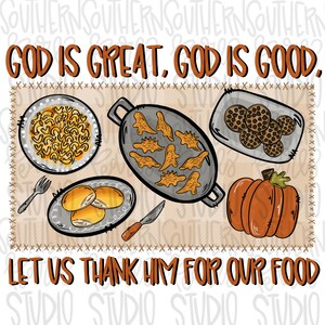 以下が含まれることがあります： 「神は偉大なり、神は善きなり。我々の食のために感謝しよう。」というテキストが書かれた感謝祭をテーマにしたイラスト。イラストには、マカロニとチーズ、ロールパン、クッキー、カボチャなど、さまざまな食べ物があります。