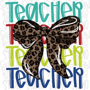 May include: A brown and white leopard print bow with the word "Teacher" repeated in different colors around it.