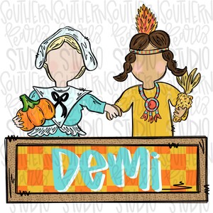 May include: A Thanksgiving-themed sign with a pilgrim and Native American holding a pumpkin and corn. The sign is brown with a checkered orange and yellow background and the name "Demi" in blue letters.