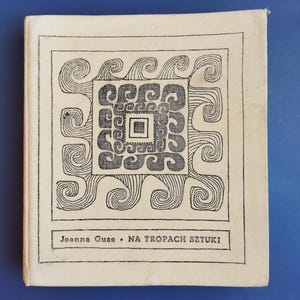 Vintage Book about Art History in Polish Language Author Joanna Guze
