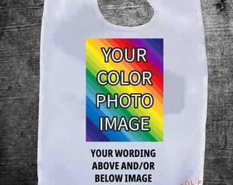 Gag Gift Adult Bib, Custom Bib With Your Photo Image and Text
