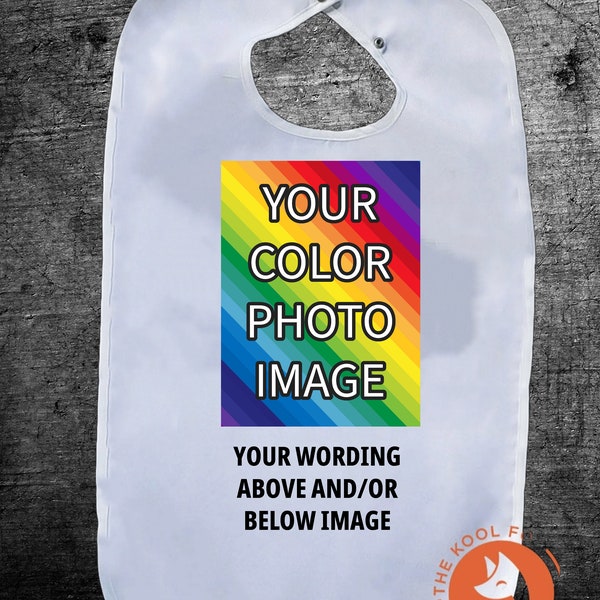 Gag Gift Adult Bib, Custom Bib With Your Photo Image and Text