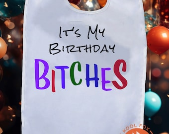 Birthday Bib Adult, Funny Bib