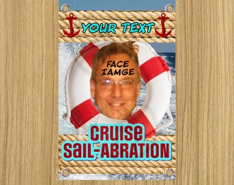 Cruise Door Jumbo Banner Flag with Your Own Face Image and Customized Text Celebration