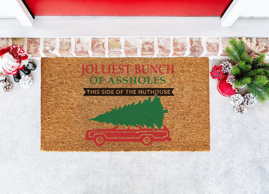 Jolliest Bunch of Assholes This Side of the Nut House Christmas Door ...