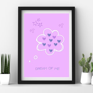 Dream Of Me - Digital Print, Cute Inspiring Wall Art