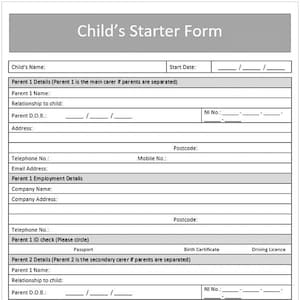 Op de afbeelding: Een 'Child's Starter Form' met velden voor de naam van het kind, de startdatum en de gegevens van de ouders. Bevat secties voor ouderinformatie, arbeidsgegevens en een ID-controle. Het formulier is ontworpen om essentiële informatie te verzamelen.