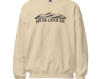 App-Uh-Latch-Uh Appalachian Foothills-sweater | Trui met grappige appalachia-uitspraak | Appalachian Pride-ronde hals | Cadeau bergliefhebber