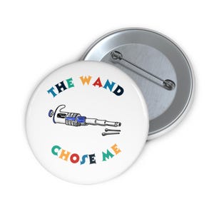 The Wand Chose Me, Pipette, Funny Science Pun, Laboratory Pin Button, Unique Gift for Science Teacher Student, Pipette Tips, Colorful