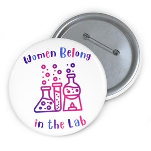 Pin Buttons, Women Scientist, Laboratory, Unique Gift Idea, Custom Pins for Her, Science Enthusiast, Lab Technician Badge