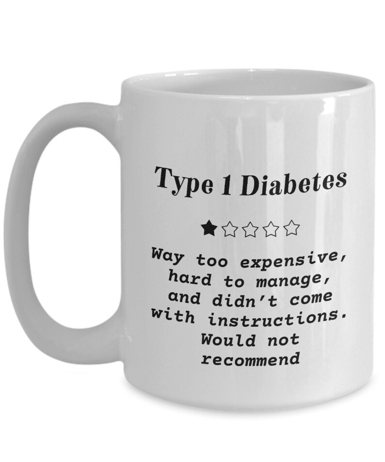 Type 1 Diabetes Mug, Type 1 Diabetes Gifts for Men, for Women, Diabetes ...