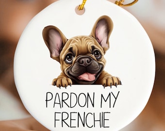 French Bulldog Ornament, Frenchie Gifts, French Bulldog Mom Gift, French Bulldog Gifts for Dog Lovers, French Bulldog Dad