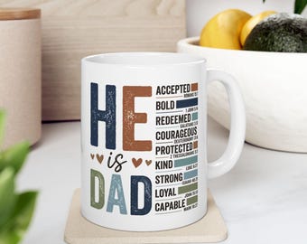 He is Dad, Father's Day, Dad Gift, Ceramic Mug, 11oz
