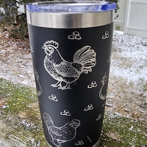 Chickens Full Wrap, 20oz, 30oz, engraved tumbler, laser engraving, travel mug, coffee mug, personalized gift