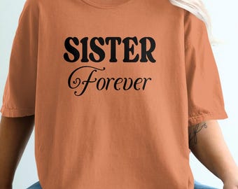Schwester für immer Grafik T-Shirt, passendes Schwester Geschenk