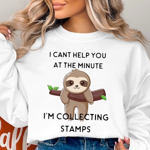 Stamp Collector Company MerchI&#39;m Collecting Stamps Sweatshirt Funny Sloth Shirt  T-Shirt Gift for Philitelics T Shirt For Stamp Store Staff