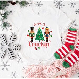 What&#39;s Crackin Funny Christmas Shirt, Retro Christmas Shirt, Nutcrackers Shirt, Nutcracker Tee, Christmas Tshirts for Women, Funny Xmas Tees