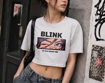 Blink If You Want Me Crop Top, Anime Eyes Graphic Tee, Flirty Sassy Baby Tee, Aesthetic E-Girl Crop Shirt, Retro Manga Style Top