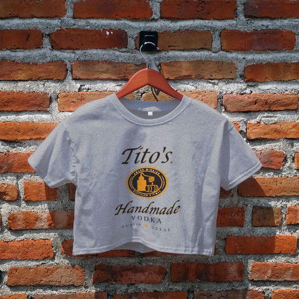 Tito's Handmade Vodka Crop Top, Vodka Lover Shirt, Tito Vodka Shirt, Alcocholic Shirt, Gifts Idea