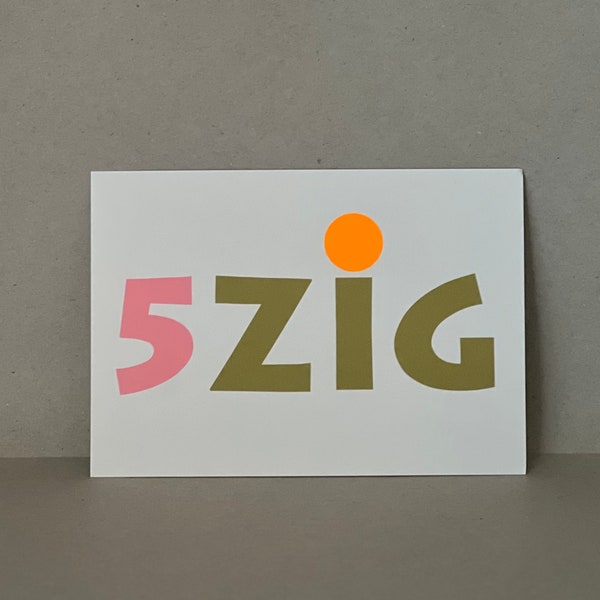 Karte / Glückwunschkarte / Karte „zig“ / moderne Geburtstagskarte zum runden Geburtstag / 40. 50. 60. 70. 80. 90. / neon