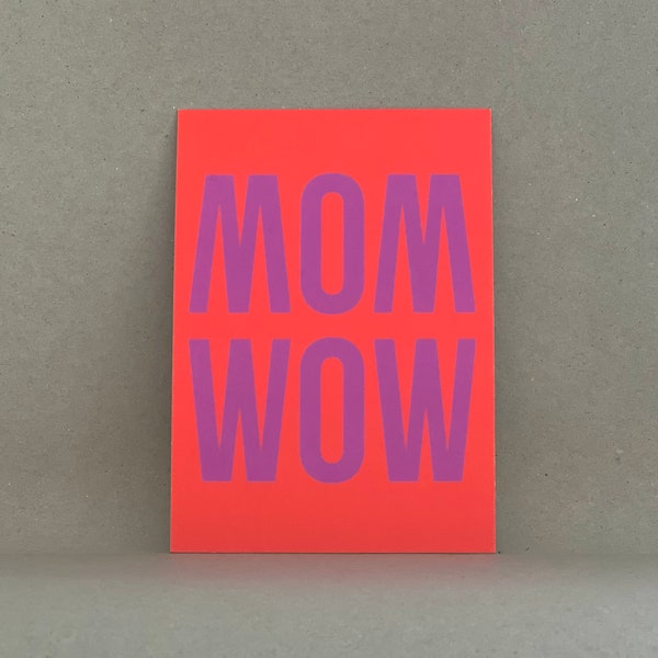 Karte / Glückwunschkarte zum Muttertag, zum Geburtstag, zur Geburt / Motiv „MOM - WOW“