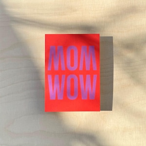 Glückwunschkarte MOM - WOW / Karte zum Muttertag, zum Geburtstag, zur Geburt
