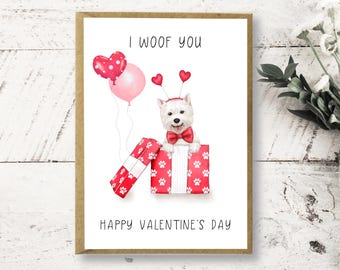 West Highland Terrier I Woof You Valentine’s Day Card