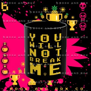 You Will Not Break Me, Dungeon Crawler Carl, Bookish Mug, Book Merch