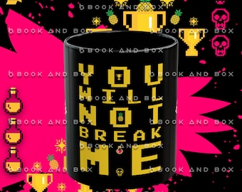 You Will Not Break Me, Dungeon Crawler Carl, Bookish Mug, Book Merch