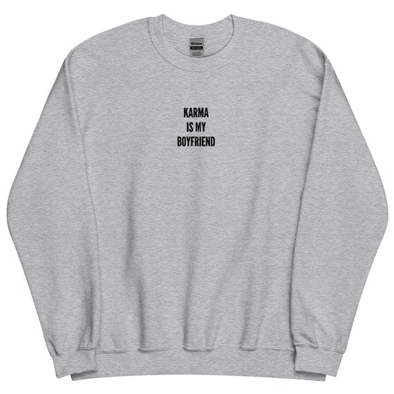 Karma is My Boyfriend Embroidered Sweatshirt Inspired by Taylor Swift Midnights Karma Sweatshirt Etsy
