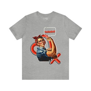 You Can Do It! T-shirt, We can do it!, Empowerment Revived, Iconic Strength, Revolutionized, Defiance Through Generations