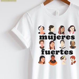 Mujeres fuertes Spanish Teacher Shirt Bilingual Teacher Dual Language Instruction Teacher Tee March Women's Day Women's History Month White