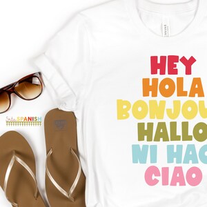 Hey Hola Bonjour Hallo Ni Hao Ciao Retro Greetings Tee Spanish Teacher Shirt Bilingual Teacher Dual Language Instruction Teacher Tee image 8