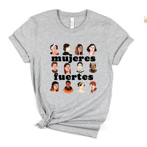 Mujeres fuertes Spanish Teacher Shirt Bilingual Teacher Dual Language Instruction Teacher Tee March Women's Day Women's History Month Athletic Heather