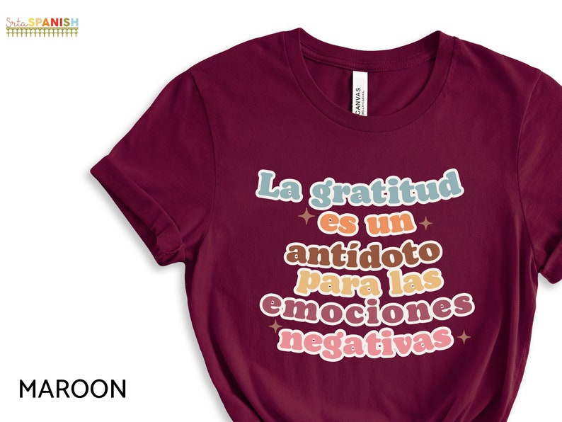 La gratitud es un antídoto para las emociones negativas Thanksgiving Gratitude Fall Shirt Bilingual Dual Language Instruction Teacher TShirt image 1