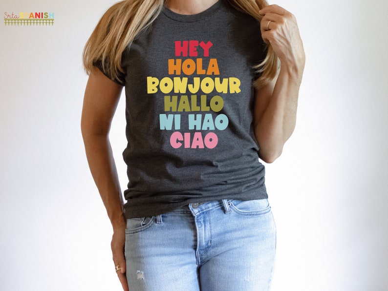 Hey Hola Bonjour Hallo Ni Hao Ciao Retro Greetings Tee Spanish Teacher Shirt Bilingual Teacher Dual Language Instruction Teacher Tee image 6