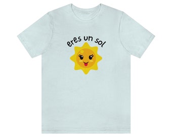 Eres un sol T-shirt mignon professeur d'espagnol t-shirt enseignant bilingue t-shirt enseignement des deux langues t-shirt soleil kawaii