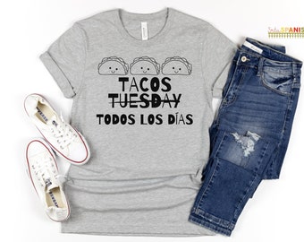 Tacos Todos los Días Spanish Tee - T Shirts for Spanish Teachers Taco Tuesday Shirt