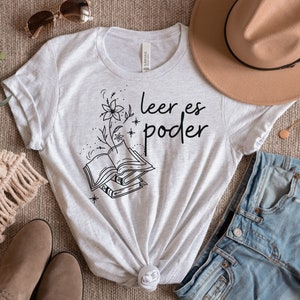 Leer es poder Spanish Teacher Bilingual Teacher Dual Language Teacher T Shirt Libros Book Tshirt Ash