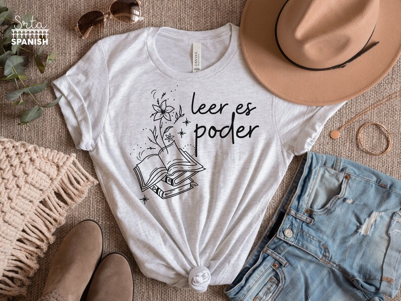 Leer es poder Spanish Teacher Bilingual Teacher Dual Language Teacher T Shirt Libros Book Tshirt Ash